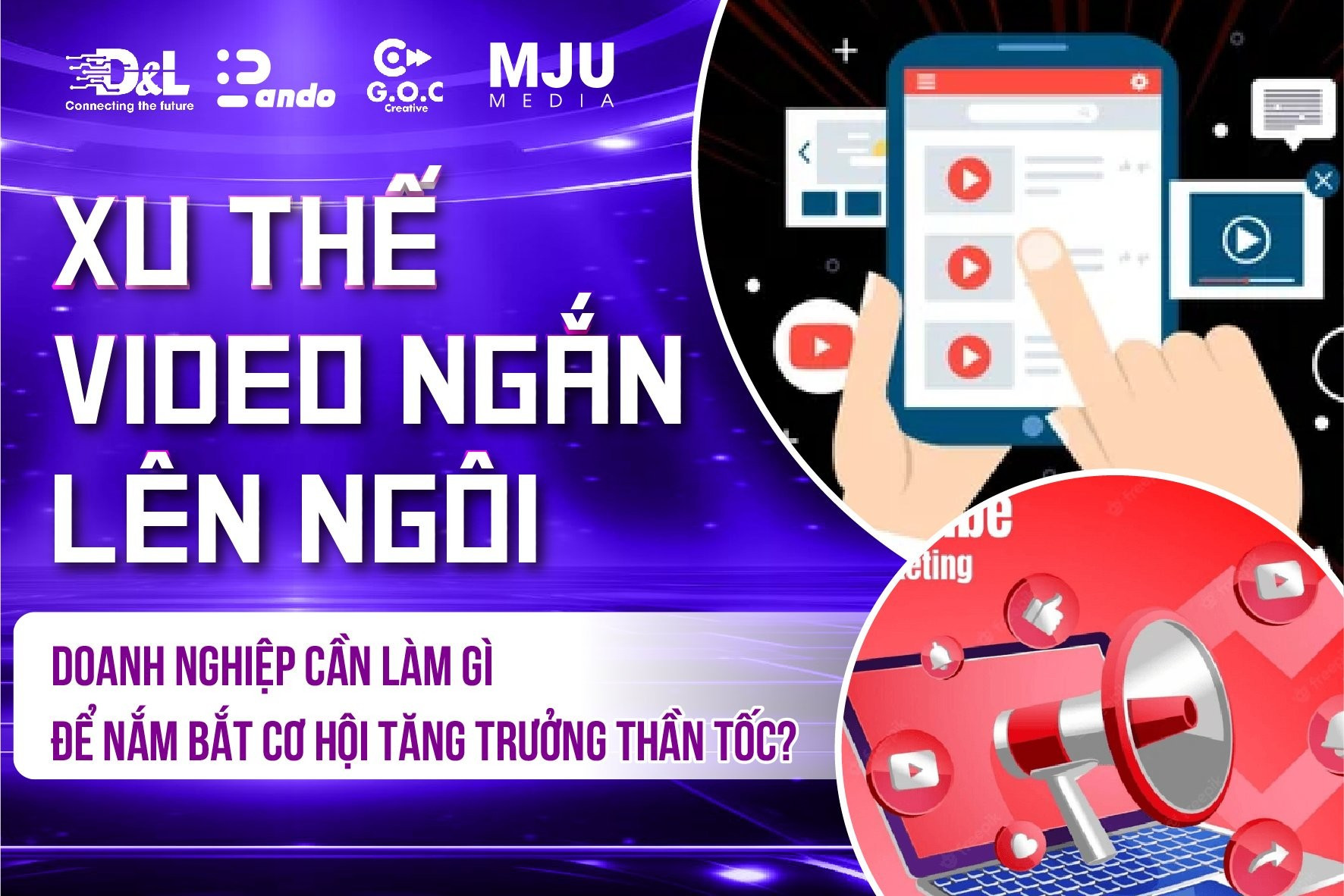Xu thế Video ngắn lên ngôi - Giới thiệu GOC Creative agency sáng tạo chuyên nghiệp
